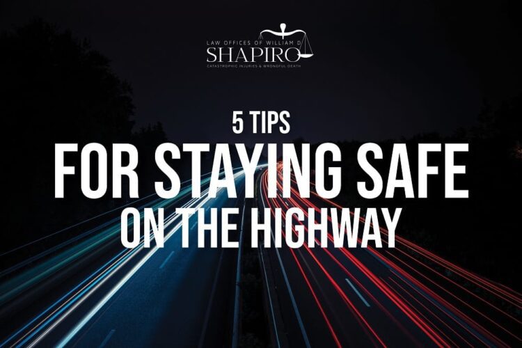 Staying Safe Staying Safe on the Highway
