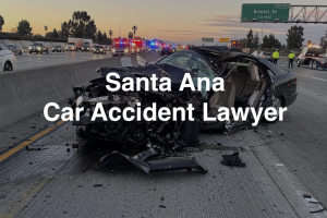 Santa Ana Car Accident Lawyer